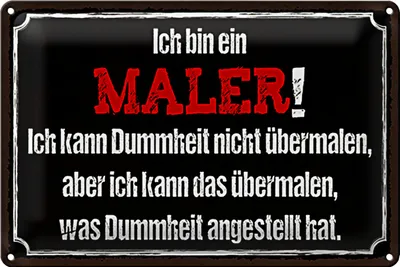 Produktbild von Blechschild Spruch 30x20cm ich bin Maler ich kann übermalen
