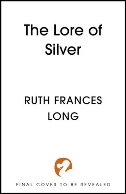 Image de The Lore of Silver