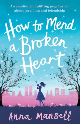 Produktbild von How to Mend a Broken Heart
