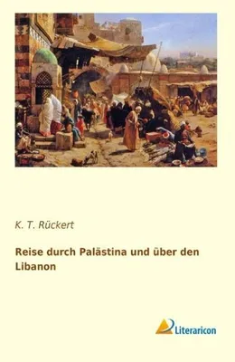 Zdjęcie produktu dla Reise durch Palästina und über den Libanon