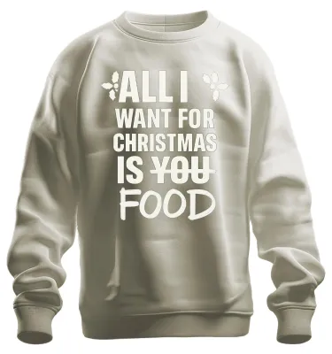 Obrázok produktu pre Všetko, čo chcem na Vianoce, je jedlo lustiger Weihnachtsspruch Xmas Uni mikina Pullover, Natur, XL