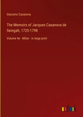 Produktbild von The Memoirs of Jacques Casanova de Seingalt, 1725-1798