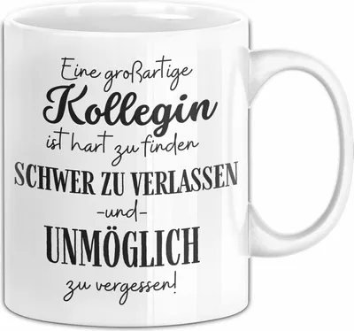 Produktbild von Kollegin Abschied Geschenk Tasse Abschiedsgeschenk für Kollegin Hart Zu Finden Schwer Zu Verlassen (Weiß)