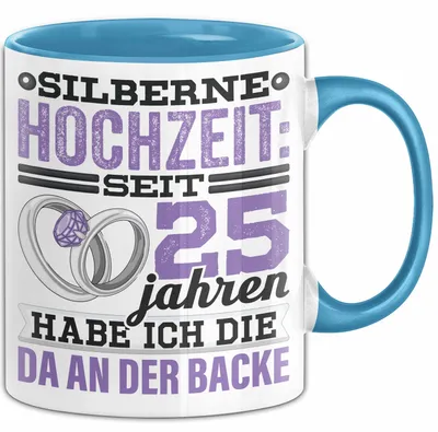 Produktbild von Ehemann Tasse Geschenk 25 Jahre Hochzeitstag Lustiger Spruch Seit 25 Jahren Habe ich den Da an der backe Silberhochzeit (Blau)