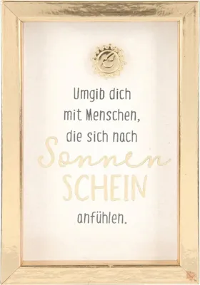 Produktbild von Depesche Komplimente im Bilderrahmen, klein : Umgib dich mit Menschen, die sich nach.. Komplimente im Bilderrahmen, klein: Umgib dich mit Menschen, die sich nach..