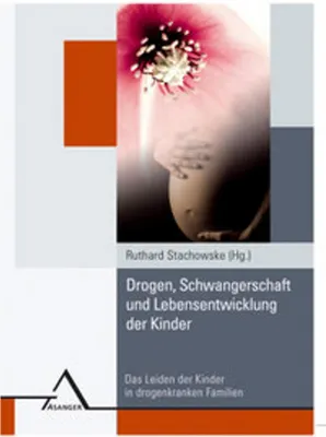 Immagine prodotto di Drogen, Schwangerschaft und Lebensentwicklung der Kinder