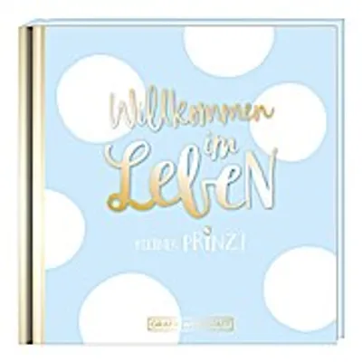 Produktbild von Willkommen im Leben, kleiner P rinz!