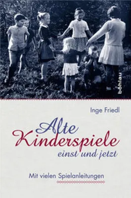 Zdjęcie produktu dla Alte Kinderspiele - einst und jetzt