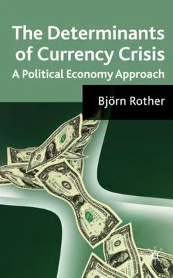 Zdjęcie produktu dla The Determinants of Currency Crises