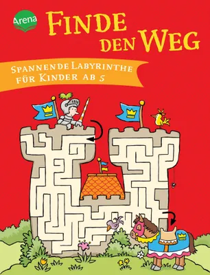 Produktbild von Finde den Weg. Spannende Labyrinthe für Kinder ab 5