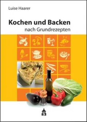 Produktbild von Kochen und Backen nach Grundrezepten