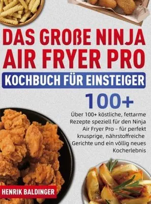 Produktbild von Das Große Ninja Air Fryer Pro Kochbuch für Einsteiger