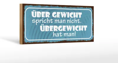 Produktbild von Holzschild Spruch 27x10cm über Gewicht spricht man nicht