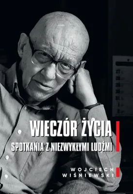 Obrázek produktu pro Wieczór życia. Spotkania z niezwykłymi ludźmi