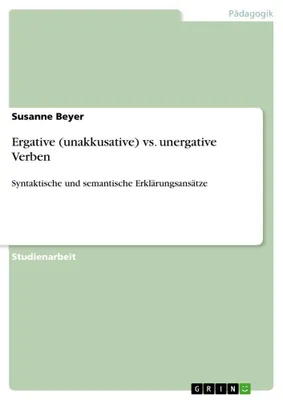 Produktbild von Ergative (unakkusative) vs. unergative Verben