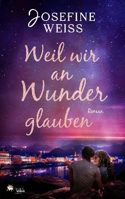 Produktbild von Weil wir an Wunder glauben
