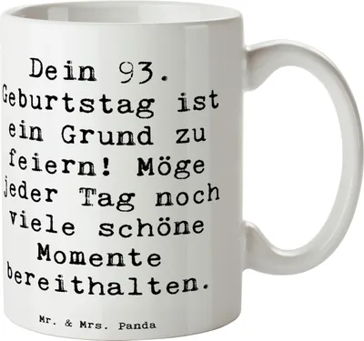 Produktbild von Mr. & Mrs. Panda Teetasse Spruch 93. Geburtstag Freude - Weiß - Geschenk, Alter, Happy Birthday, Pott, Trinkbecher, Erinnerungen, Weisheit, Keramiktasse, Geschenktasse