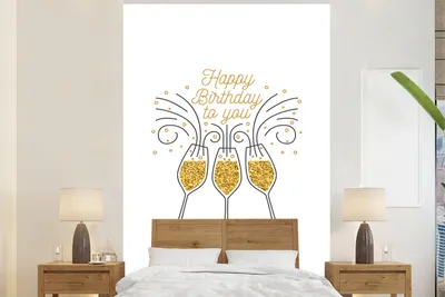 Produktbild von MuchoWow® Fototapete für Wohnzimmer oder Schlafzimmer Wandtapete Vinyl Motivtapete Zitat "Happy Birthday to you" mit Sektgläsern vor weißem Hintergrund - 155x240 cm - Tapete