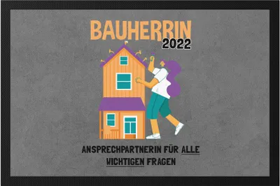 Produktbild von Bauherrin 2022 Fußmatte Richtfest Hausbau Häuslebauer Geschenk Einzug Eigenheim Lustig Sarkasmus