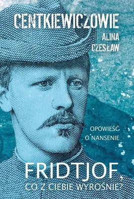 Image de ISBN Fridtjof co z ciebie wyrośnie, Polski, Twarda okładka, 336 stron(y)