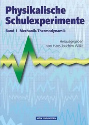 Obrázok produktu pre Physikalische Schulexperimente 1 Mechanik / Thermodynamik