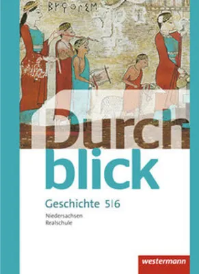 Produktbild von Durchblick Geschichte und Politik 5 / 6. Schulbuch. Realschulen in Niedersachsen