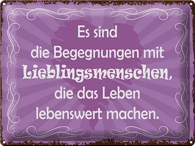 Produktbild von Blechschild Begegnungen Lieblingsmenschen, 40 x 30 cm, Blechschilder Spruch Glück Weisheit