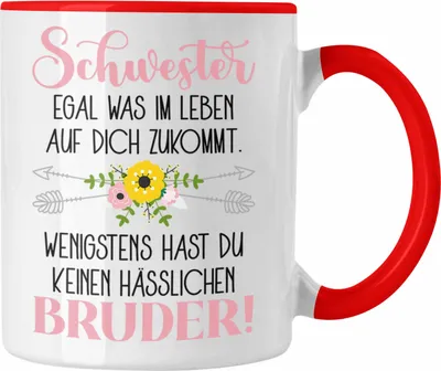 Produktbild von Trendation - Geschenk von Bruder für Schwester Tasse Geschenk Beste Schwester Bruder Geburtstag Lustiger Spruch (Rot)