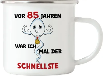 Produktbild von Vor 85 Jahren War Ich Mal Der Schnellste Emaille Tasse Happy Birthday 85. Geburtstag Glückwünsche Geburtstagstorte