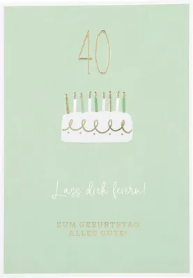 Produktbild von Besonders schoen Klappkarte - 40 Lass dich feiern! ZUM GEBURTSTAG...