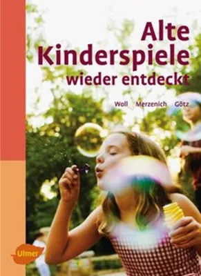 Produktbild von Alte Kinderspiele wieder entdeckt