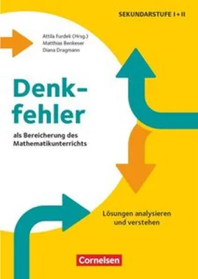 Produktbild von Denkfehler als Bereicherung des Mathematikunterrichts - Lösungen analysieren und verstehen