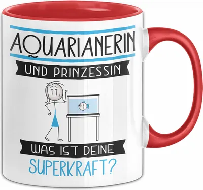 Produktbild von Aquarianerin Und Prinzessin Tasse Geschenk Für Eine Aquarianerin Geburtstag Was Ist Deine Superkraft (Rot)