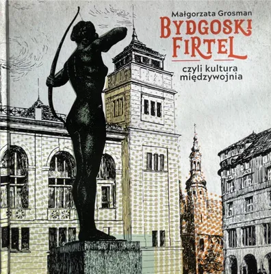 Immagine prodotto di Bydgoski firtel, czyli kultura międzywojnia