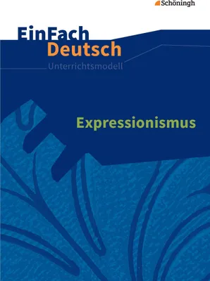Produktbild von Expressionismus. EinFach Deutsch Unterrichtsmodelle