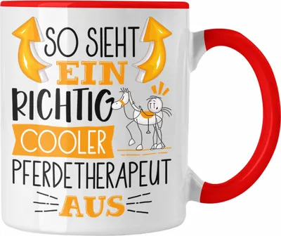 Produktbild von Trendation - Pferdetherapeut Tasse So Sieht Ein Richtig Cooler Pferdetherapeut Aus Geschenk Lustiger Spruch Geschenkidee (Rot)
