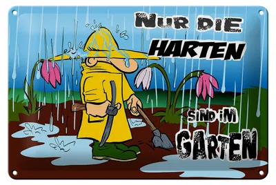 Produktbild von Blechschild nur die Harten sind im Garten, 30 x 20 cm, Blechschilder Spruch