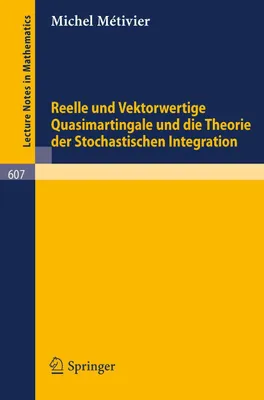 Produktbild von Reelle und Vektorwertige Quasimartingale und die Theorie der stochastischen Integration