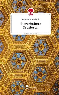 Produktbild von Eisverbrämte Preziosen. Life is a Story - story.one
