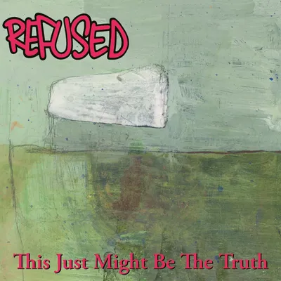 Produktbild von Refused - This Just Might Be... ...The Truth (Reissue) (Limited Edition) (2 LP)