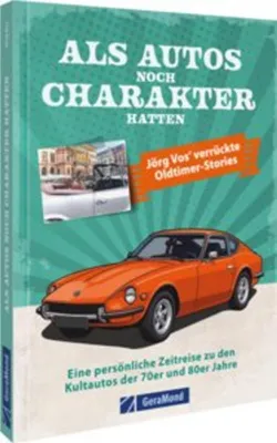 Produktbild von Als Autos noch Charakter hatten