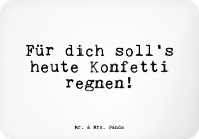 Produktbild von Mr. & Mrs. Panda magnet Für dich soll's heute... - Weiß - Geschenk, Sprüche, Spruch Weisheiten Zitate Lustig Weisheit Worte, whiteboardmagnet, Kumpel, Freundin, beste