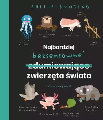 Immagine prodotto di Najbardziej bezsensowne zwierzęta świata
