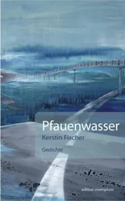 Obrázok produktu pre Gedichtband Pfauenwasser mit Themen wie Kreislauf des Lebens, Liebe und Neubeginn