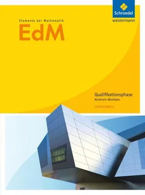 Immagine prodotto di Elemente der Mathematik. Qualifikationsphase Leistungskurs: Schulbuch. Sekundarstufe 2. Nordrhein-Westfalen
