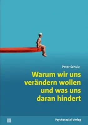 Image de Warum wir uns verändern wollen und was uns daran hindert