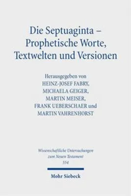 Obrázok produktu pre Die Septuaginta - Prophetische Worte, Textwelten und Versionen