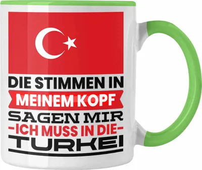 Produktbild von Trendation - Türkei Tasse Geschenk für Türken Geburtstag Urlaub Geschenkidee Ich Muss Gar Nix Ich Muss Nur in Die Türkei (Grün)
