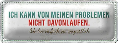 Produktbild von Blechschild Spruch 27x10 cm kann vor meinen Problemen nicht davonlaufen