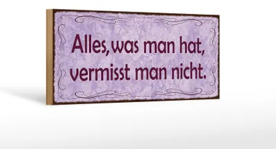 Produktbild von Holzschild Spruch 27x10cm alles was man hat vermisst nicht